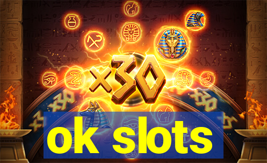 ok slots